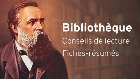 Bibliothèque marxiste de l'Institut Humanisme Total - Conseils de lecture et fiches-résumés
