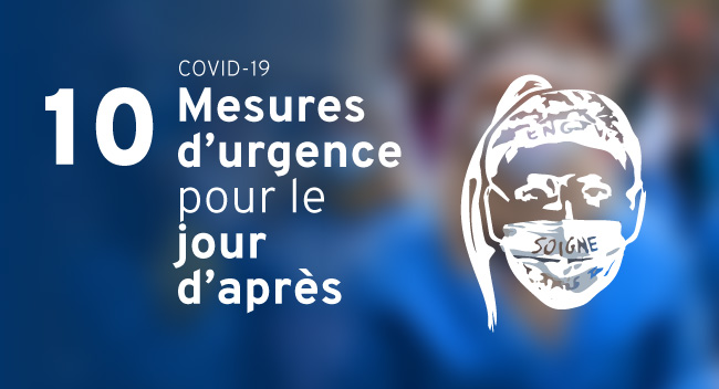 covid 19, 10 mesures d'urgence pour le jour d'après