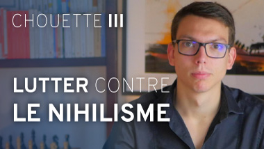 lutter contre le nihilisme, donner du sens